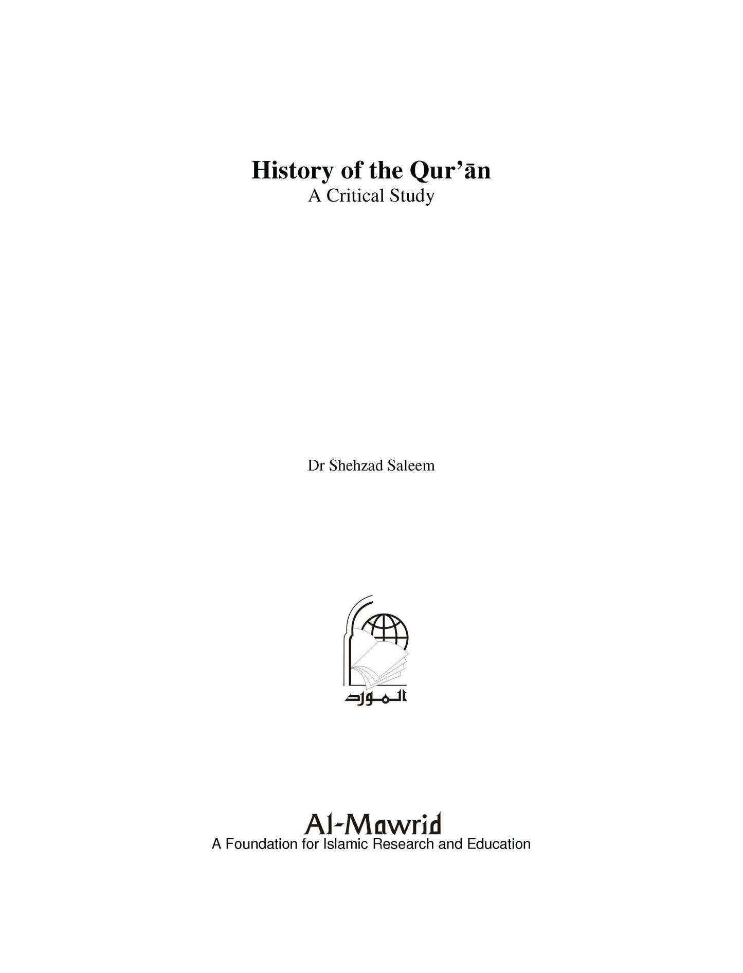History of the Qur'an: A Critical Study | Dr Shehzad Saleem