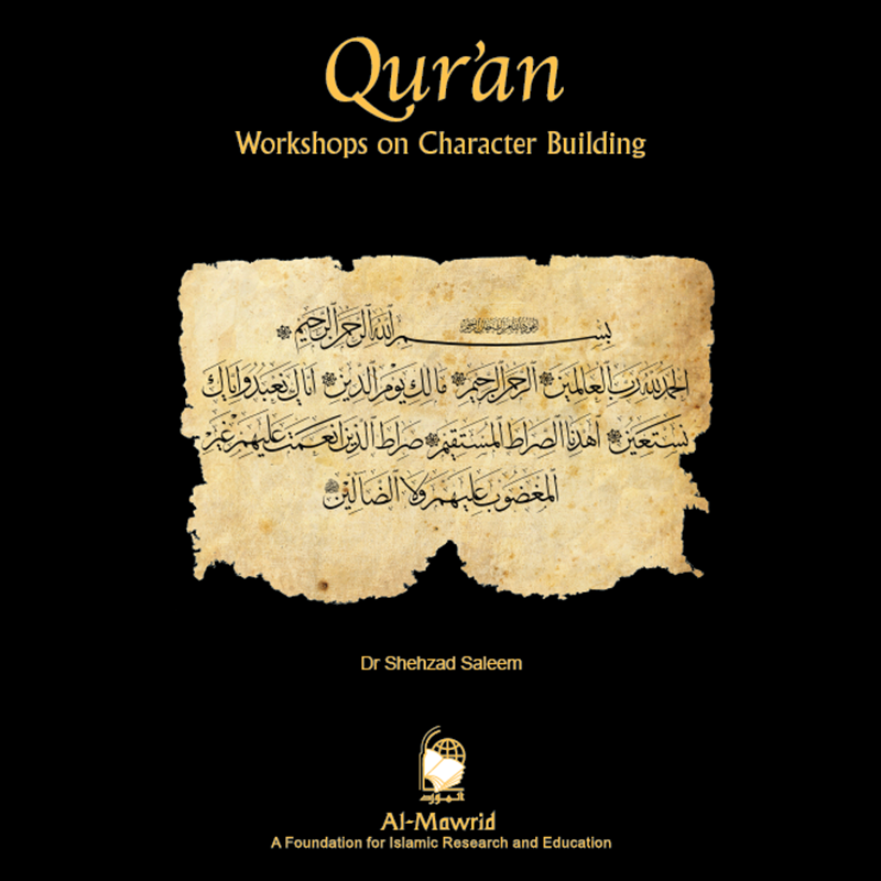 Quran Workshops on Character Building | Dr Shehzad Saleem