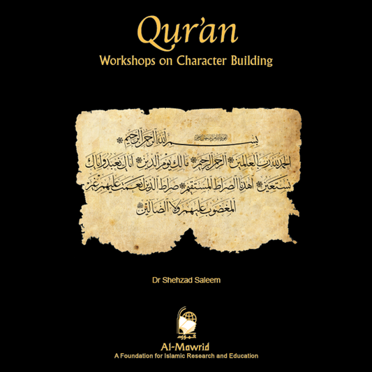 Quran Workshops on Character Building | Dr Shehzad Saleem